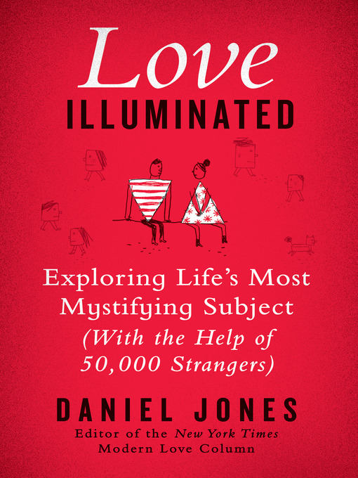 Title details for Love Illuminated by Daniel Jones - Available